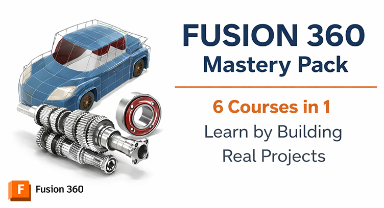 Fusion 360 Mastery Pack: Design, Sculpt & Build Real Projects (6-in-1 Course Combo)